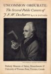 Uncommon Obdurate: The Several Public Careers of J.F.W. DesBarres.
