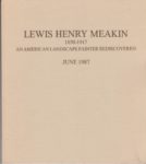 Lewis Henry Meakin 1850-1917 An American Landscape Painter Rediscovered.