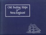 Old Sailing Ships of New England.