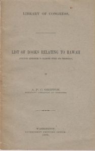 List of Books Relating to Hawaii (Including References to Collected Works and Periodicals).