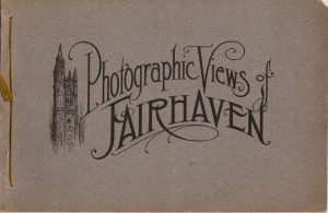 Photographic Views of Fairhaven.