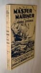 Master Mariner and Arctic Explorer. A Narrative of Sixty Years at Sea from the Logs and Yarns of Captain J.E. Bernier.